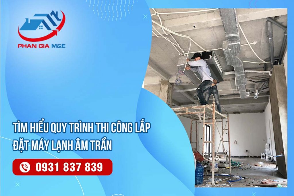 thi công lắp đặt máy lạnh âm trần