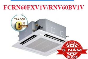 MÁY LẠNH ÂM TRẦN FCRN60FXV1V-RNV60BV1V