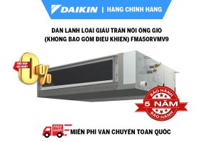 Dàn lạnh loại Giấu trần Nối ống gió (không bao gồm Điều khiển) FMA50RVMV9