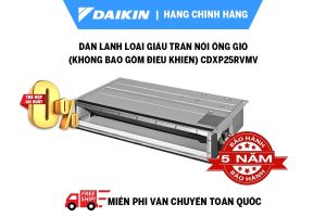 Dàn lạnh loại Giấu trần Nối ống gió CDXP25RVMV
