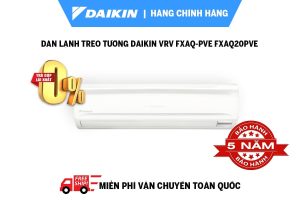 Dàn lạnh treo tường Daikin VRV FXAQ-PVE FXAQ20PVE