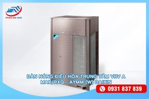 Dàn nóng điều hòa trung tâm VRV A MAX / RXQ - AYMM (W)