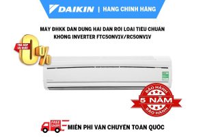 Máy ĐHKK Dân dụng Hai dàn rời loại Tiêu chuẩn - không Inverter FTC50NV1V/RC50NV1V