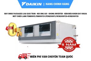 Máy ĐHKK Packaged loại Giấu trần - Nối ống gió - không Inverter - kèm điều khiển dây-R410A, Một Chiều Lạnh FDN80HV1/RN80HY19 2FDN200HY1/RCN100HY19+RCN100HY19